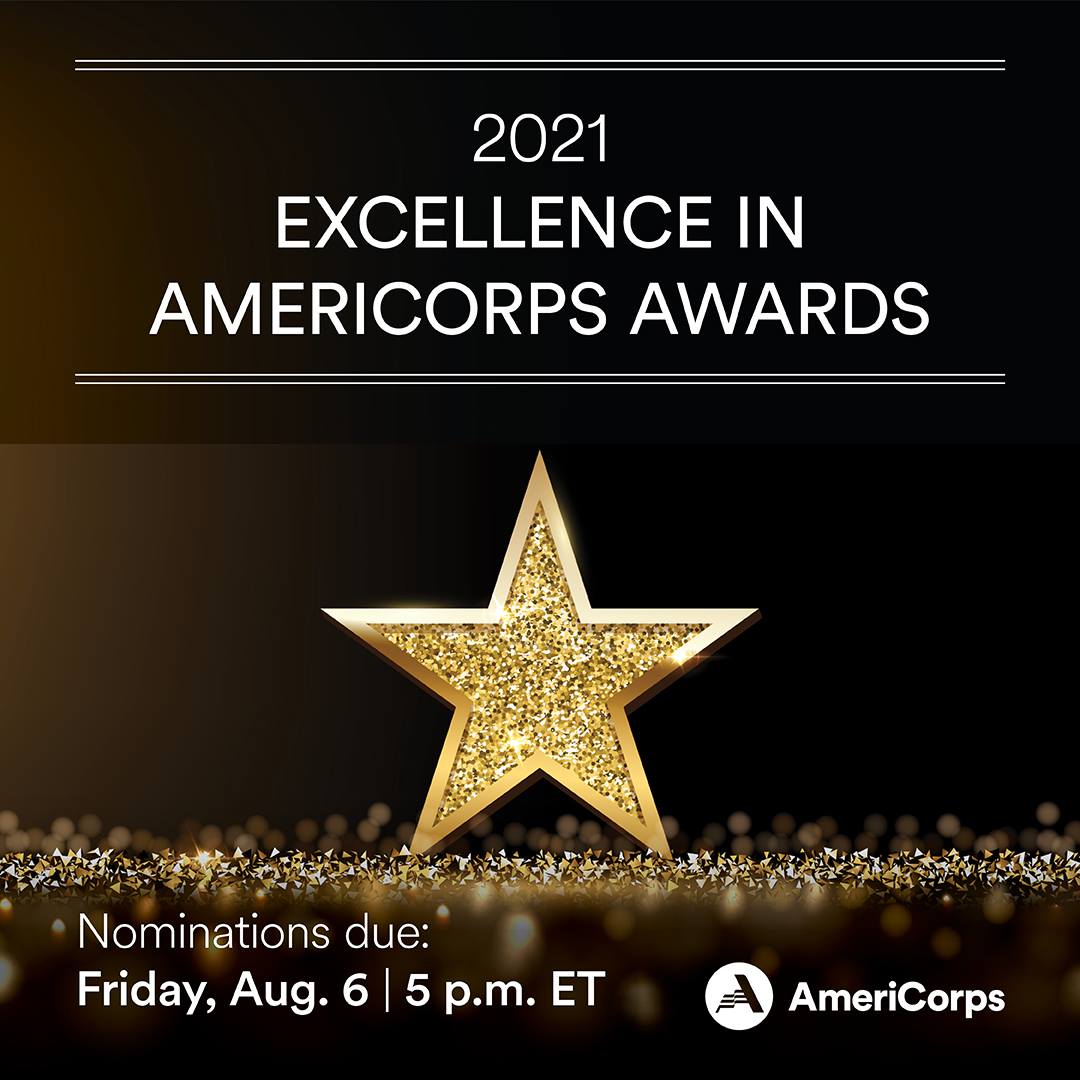 black graphic with large gold star. Text reads 2021 Excellence in AmeriCorps awards. Nominations due Friday August 6 at 5pm ET. Includes AmeriCorps logo.